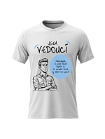 Pánské bavlněné tričko s potiskem - JSEM VEDOUCÍ - bílé Pánské bavlněné tričko s potiskem - JSEM VEDOUCÍ - bílé
