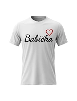 Dámské bavlněné tričko s potiskem - BABIČKA - bílé Dámské bavlněné tričko s potiskem - BABIČKA - bílé