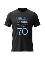 Dámské bavlněné tričko s potiskem - TAKHLE DOBŘE MŮŽE ČLOVĚK VYPADAT V 70 (MODRÁ) - černé Dámské bavlněné tričko s potiskem - TAKHLE DOBŘE MŮŽE ČLOVĚK VYPADAT V 70 (MODRÁ) - černé