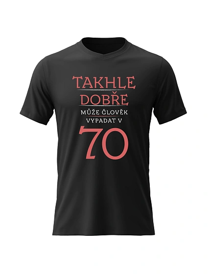 Dámské bavlněné tričko s potiskem - TAKHLE DOBŘE MŮŽE ČLOVĚK VYPADAT V 70 (ČERVENÁ) - černé Dámské bavlněné tričko s potiskem - TAKHLE DOBŘE MŮŽE ČLOVĚK VYPADAT V 70 (ČERVENÁ) - černé