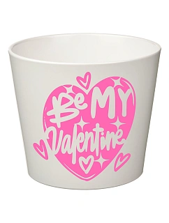 BE MY VALENTINE - velký květináč 