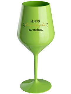 NEJLEPŠÍ STEJNĚ PSYCHO KAMARÁDKA - zelená nerozbitná sklenice na víno 470 ml